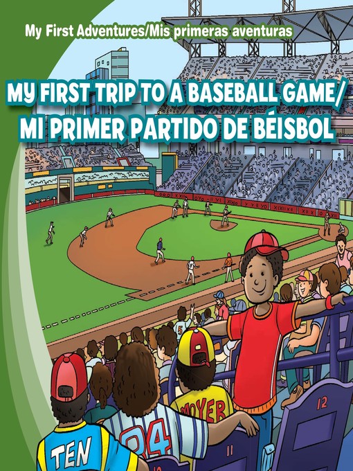 Title details for My First Trip to a Baseball Game /Mi primer partido de béisbol by Katie Kawa - Available